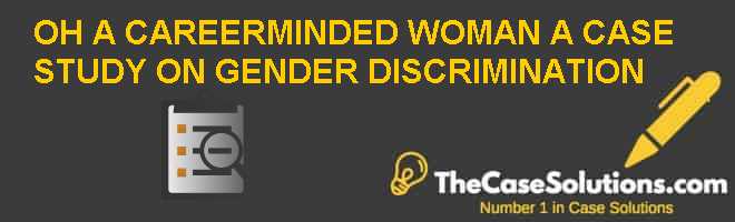 a case study on gender discrimination